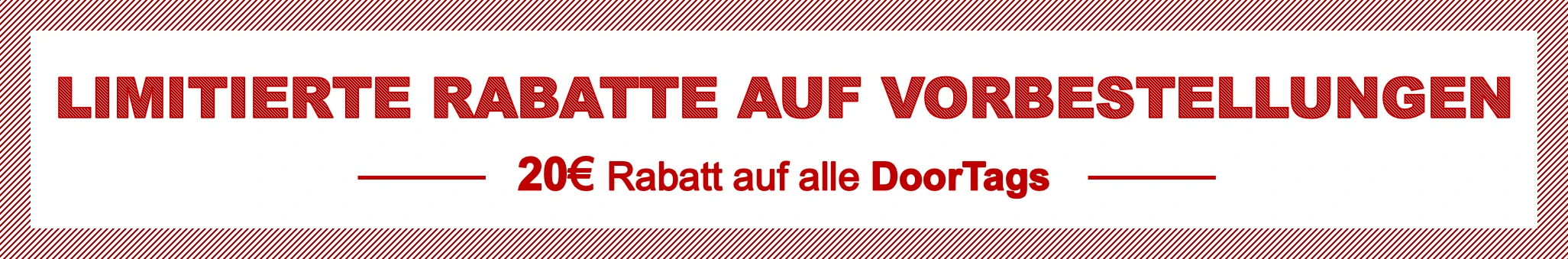 Limitierter Vorverkaufsrabatt